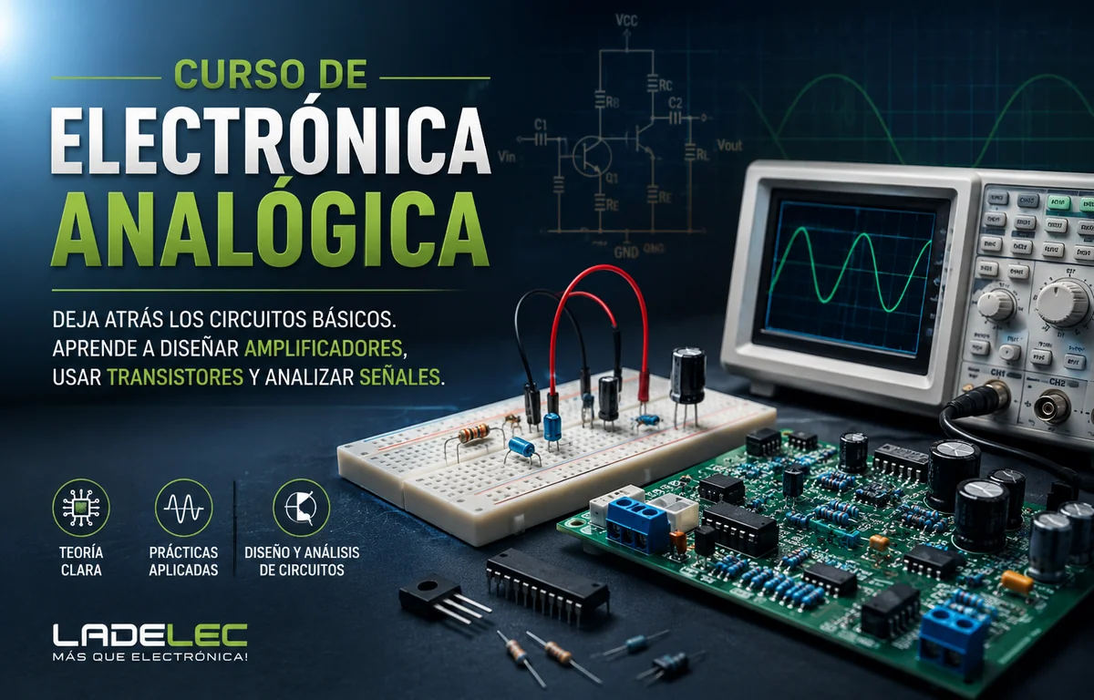 Curso de electrónica analógica de Ladelec con amplificadores operacionales, transistores y análisis de señales